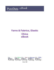 Title: Yarns & Fabrics, Elastic in China, Author: Editorial DataGroup Asia