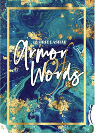 Title: Armor of Words, Author: Brit Lashae