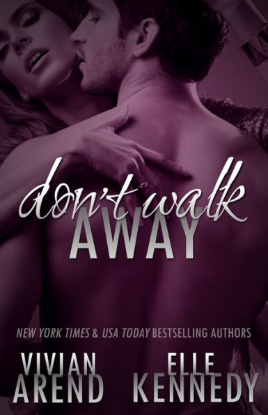 Don't Walk Away (DreamMakers, #3)