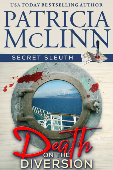 Death on the Diversion (Secret Sleuth, Book 1): Clever, clues & cruise cozy mystery
