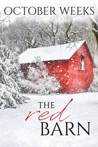 Title: The Red Barn, Author: October Weeks