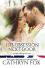 His Obsession Next Door (In the Line of Duty Book 1)