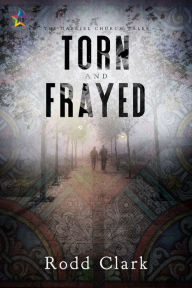 Title: Torn and Frayed, Author: Rodd Clark