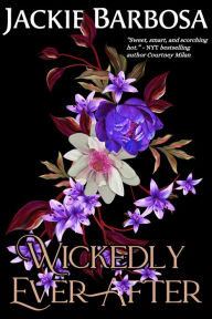Title: Wickedly Ever After, Author: Jackie Barbosa