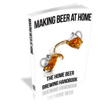 Title: Making Beer At Home, Author: Michael Murphy