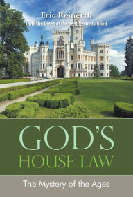 Title: God's House Law, Author: Eric Reinerth