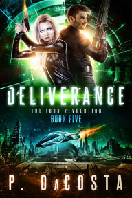 Title: Deliverance (The 1000 Revolution #5), Author: Pippa DaCosta