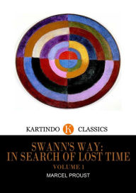 Title: Swann's Way: In Search of Lost Time, Vol. 1, Author: Marcel Proust