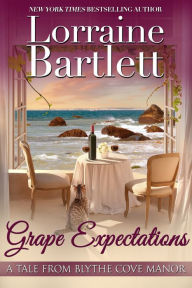 Title: Grape Expectations, Author: Lorraine Bartlett
