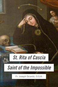 Title: St. Rita of Cascia, Author: Fr. Joseph Sicardo