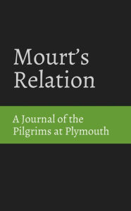 Title: Mourt's Relation, Author: Edward Winslow