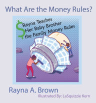 Title: What Are the Money Rules?, Author: LaSquizzie Kern