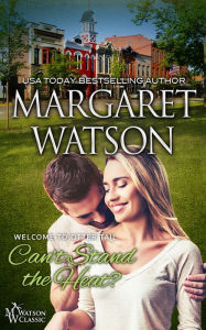 Title: Can't Stand the Heat?, Author: Margaret Watson