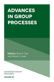 Title: Advances in Group Processes, v.35, Author: Shane R. Thye