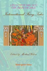 Title: International Fairy Tales, Author: Michael Wilson