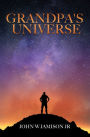 Grandpa's Universe