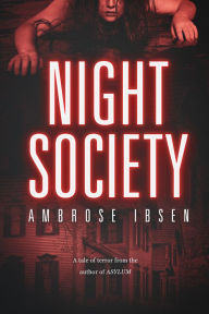 Title: Night Society, Author: Ambrose Ibsen