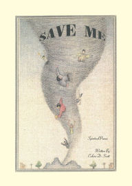 Title: Save Me, Author: Calvin D. Scott