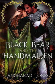 Title: Black Bear and the Handmaiden, Author: Angharad Jones
