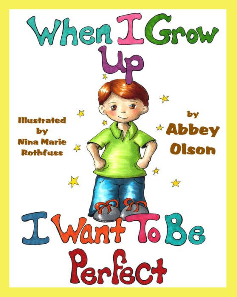 When I Grow Up I Want To Be Perfect