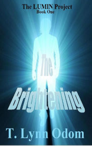 Title: The Brightening, Author: T. Lynn Odom