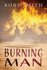 Title: Burning Man, Author: Rory Smith