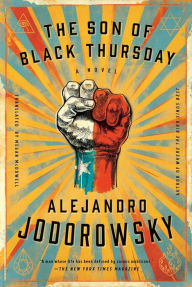 Title: The Son of Black Thursday, Author: Alejandro Jodorowsky