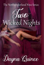 Two Wicked Nights