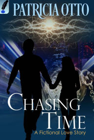 Title: Chasing Time, Author: Patricia Otto