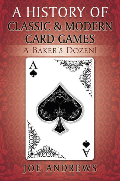 A History of Classic & Modern Card Games