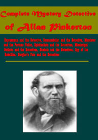 Title: Mystery Detective of Allan Pinkerton- Expressman Somnambulist and the Detective, Murderer and the Fortune Teller, Author: Allan Pinkerton