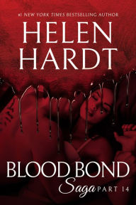 Title: Blood Bond: 14, Author: Helen Hardt