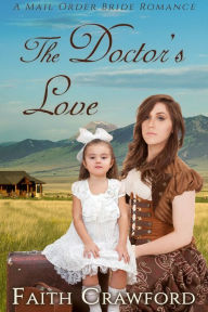 Title: The Doctor's Love, Author: Faith Crawford