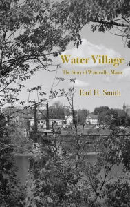 Title: Water Village, Author: Earl H. Smith
