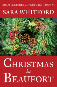 Title: Christmas in Beaufort, Author: Sara Whitford