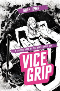 Title: Vice Grip, Author: Sara Dyer