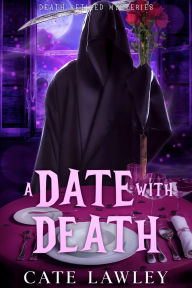 Title: A Date with Death, Author: Cate Lawley