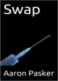 Title: Swap, Author: Aaron Pasker