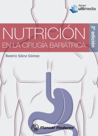 Title: Nutricion en la cirugia bariatrica, Author: Beatriz Sainz Gomez