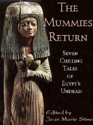 Title: The Mummies Return, Author: Jean Marie Stine