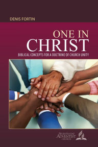 Title: One in Christ, Author: Denis Fortin