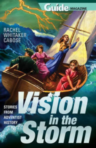 Title: Vision in the Storm, Author: Rachel Whitaker Cabose