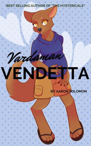 Title: Vardaman Vendetta #2, Author: Aaron Solomon