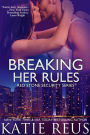 Breaking Her Rules (Red Stone Security Series #6)