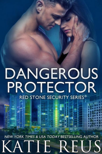 Dangerous Protector (Red Stone Security Series #14)