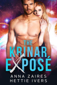 Title: The Krinar Expose: A Krinar Chronicles Novel, Author: Anna Zaires