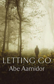 Title: Letting Go, Author: Abe Aamidor