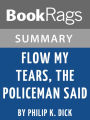 Study Guide: Flow My Tears, the Policeman Said