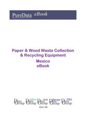 Title: Paper & Wood Waste Collection & Recycling Equipment in Mexico, Author: Editorial DataGroup Americas