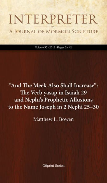 And The Meek Also Shall Increase: The Verb yasap in Isaiah 29 and Nephis Prophetic Allusions to the Name Joseph in 2